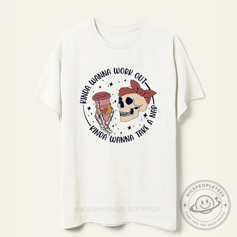 Kinda Wanna Workout Kinda Wanna Take A Nap Skeleton Coffee Lover T-Shirt