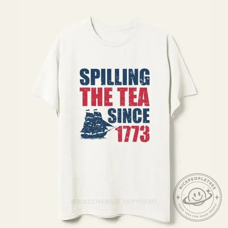 Spilling The Tea Since 1773 Boston Tea Party Vintage T-Shirt
