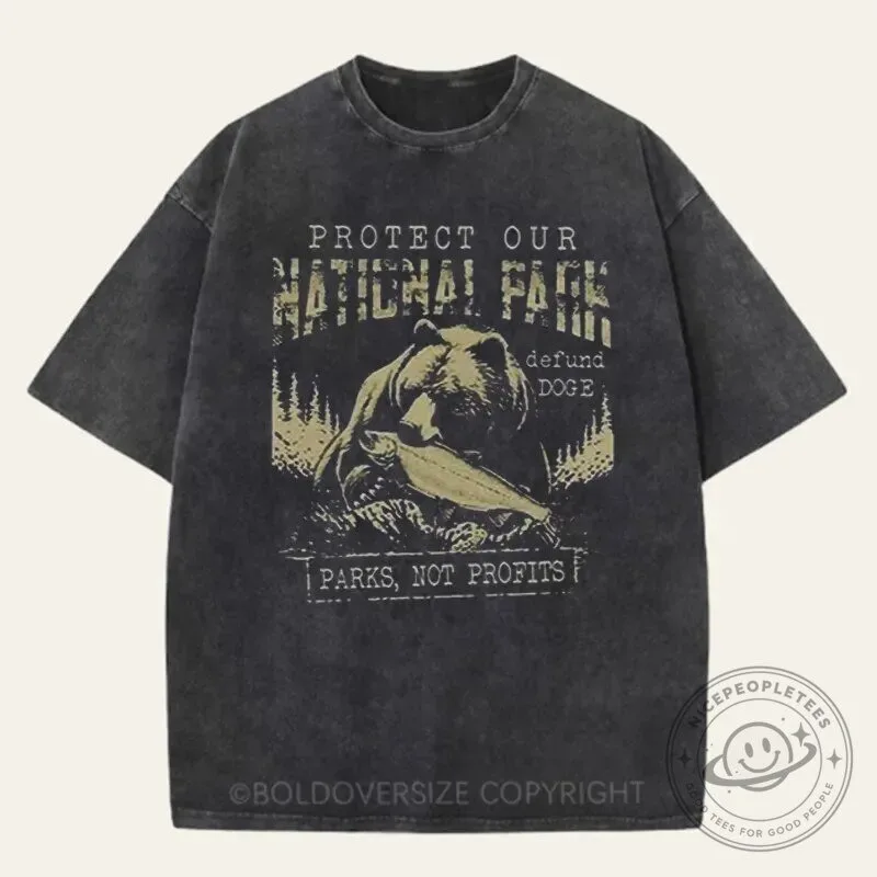 Protect Our National Park Bear Defund Doge Parks Not Profits Washed T-Shirt