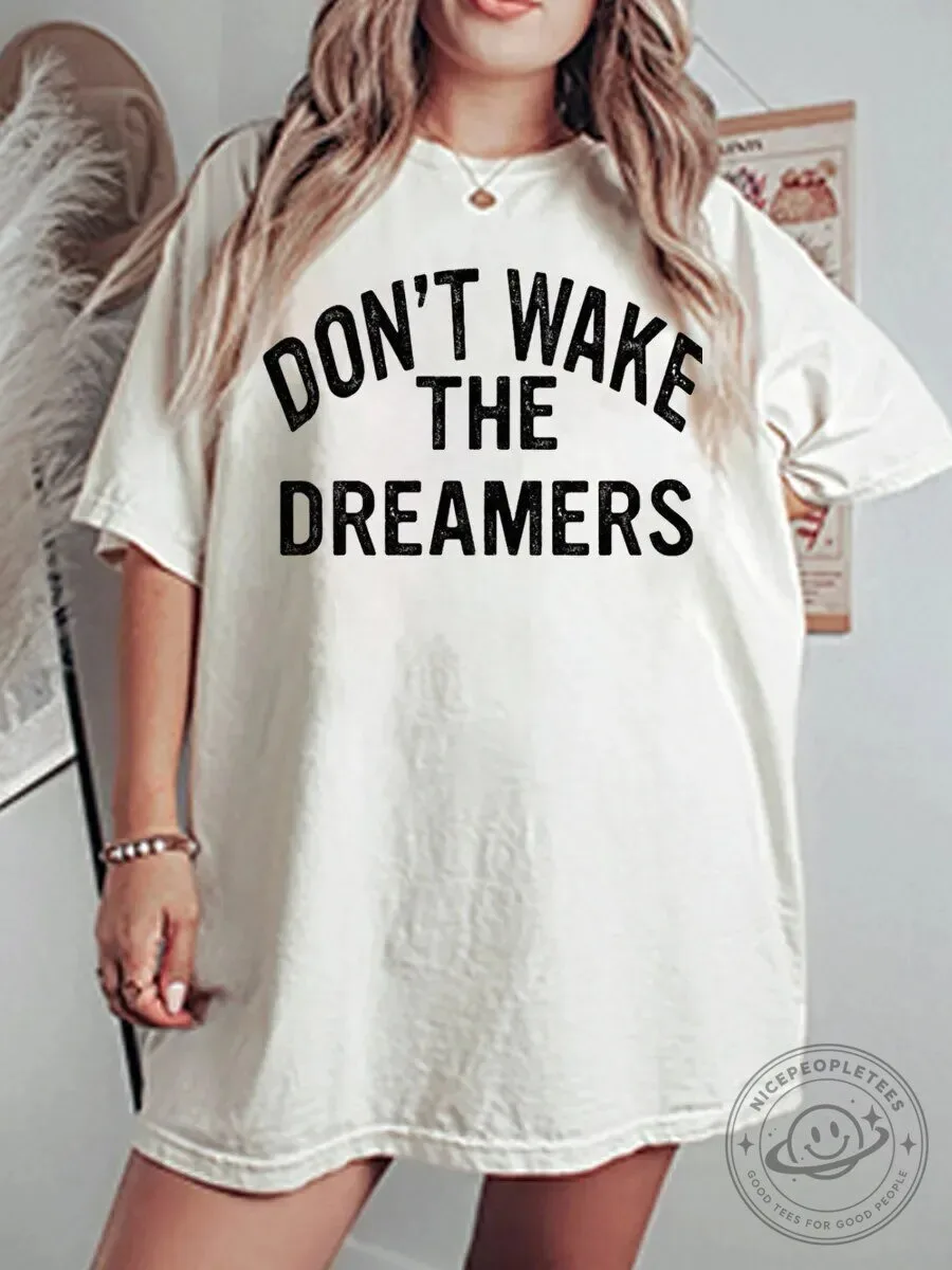 Don't Wake The Dreamers Oversized Graphic T-Shirt